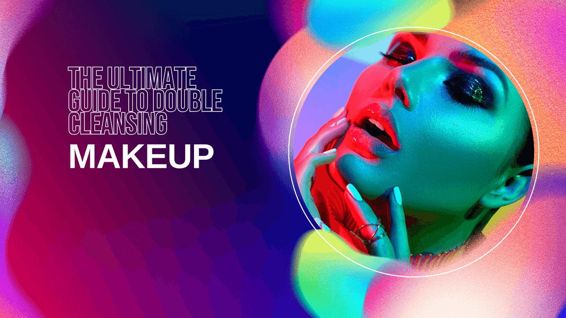 The Ultimate Guide to Double Cleansing the GreenMySkin Way with vibrant makeup and colorful lighting.